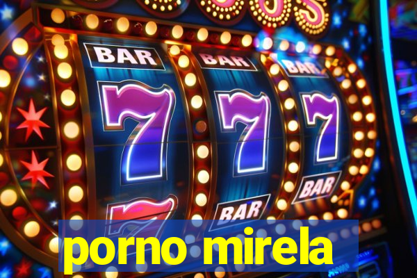 porno mirela